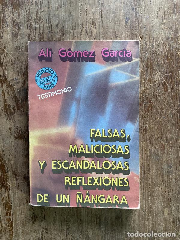 Second hand books: Falsas maliciosas y escandalosas reflexiones de un &ntilde;angara - Gomez Garcia Ali