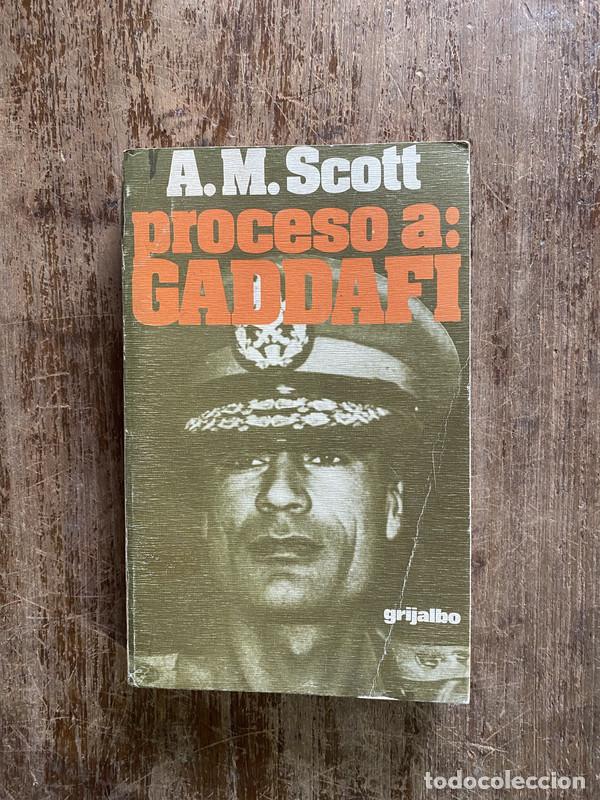 Libros de segunda mano: Proceso a: Gaddafi - Scott A. M.