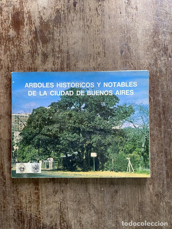 Second hand books: ARBOLES HISTORICOS Y NOTABLES DE LA CIUDAD DE BUENOS AIRES - -