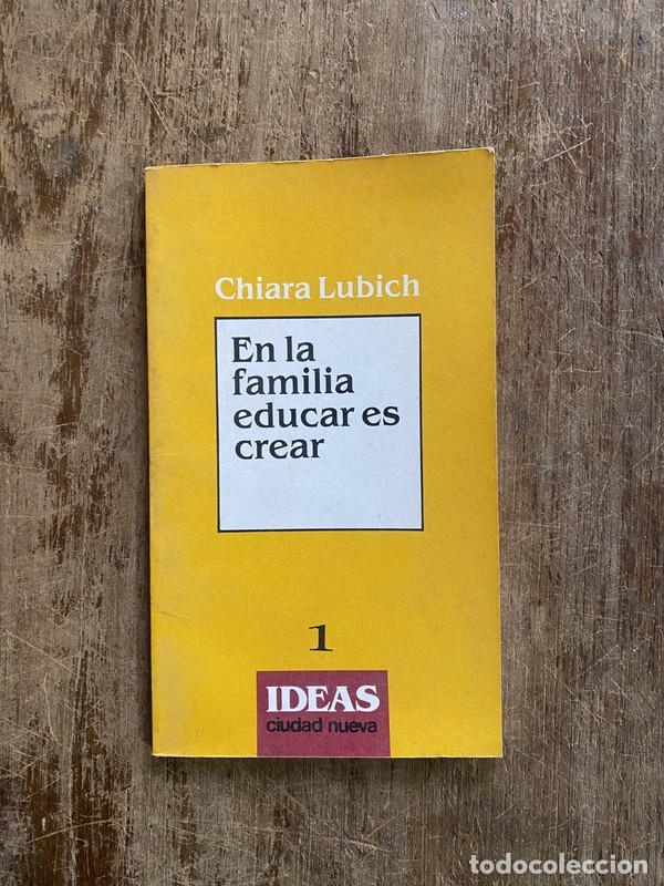 Second hand books: En la familia educar es crear - Lubich Chiara