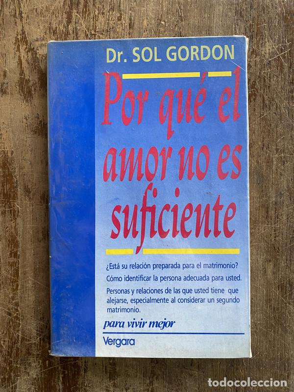 Libri di seconda mano: Por que el amor no es suficiente - Gordon Sol