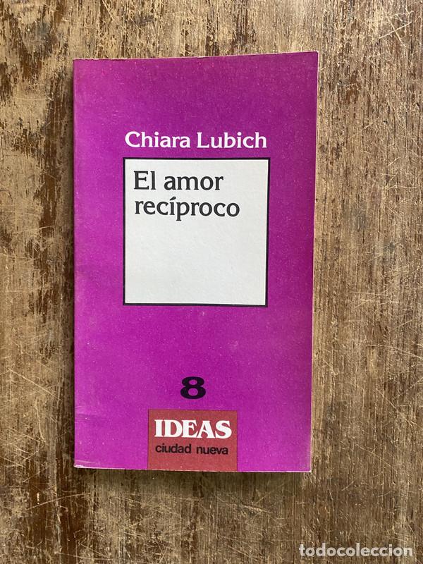 Libros de segunda mano: El amor reciproco - Lubich Chiara