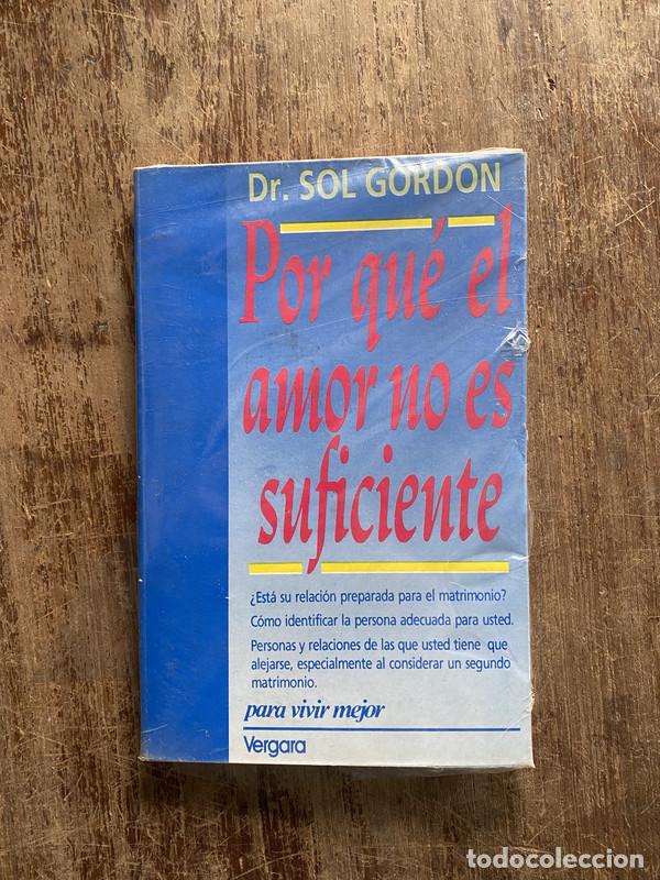 Libros de segunda mano: Por que el amor no es suficiente - Gordon Sol