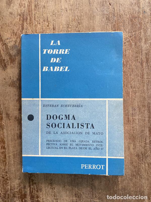 Libros de segunda mano: Dogma Socialista - Echeverria Esteban