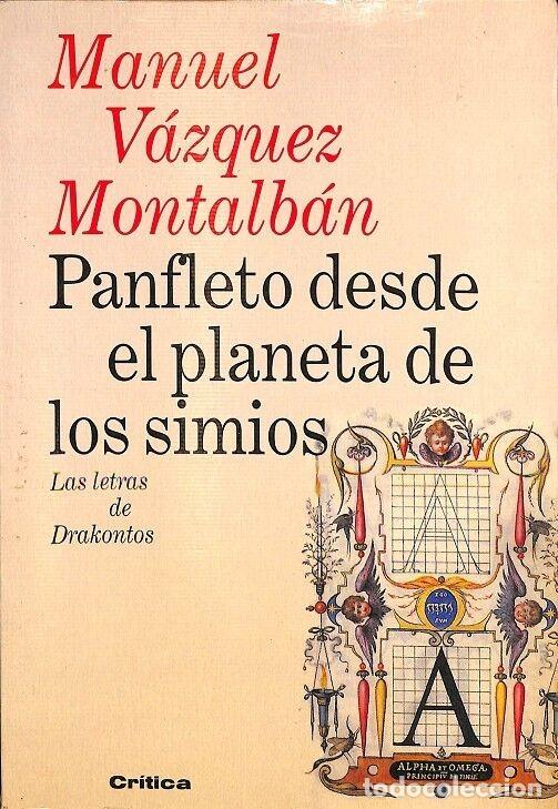 Gebrauchte B&uuml;cher: Panfleto Desde Planeta Simios - Vazquez Montalban, manuel - Cr&iacute;tica - Drakontos, 2987