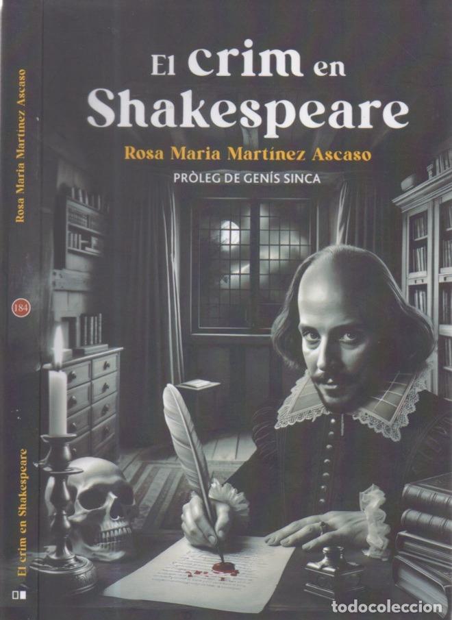 Libros de segunda mano: EL CRIM EM SHAKESPEARE, ROSA MARIA MARTINEZ ASCASO, EDITORIAL COSSETANIA, 2025