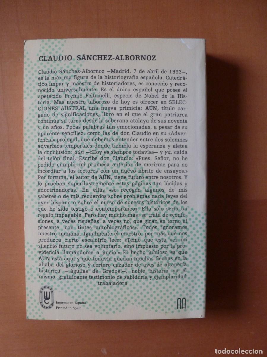 Libros de segunda mano: A&Uacute;N. DEL PASADO Y DEL PRESENTE. CLAUDIO S&Aacute;NCHEZ ALBORNOZ - Foto 2