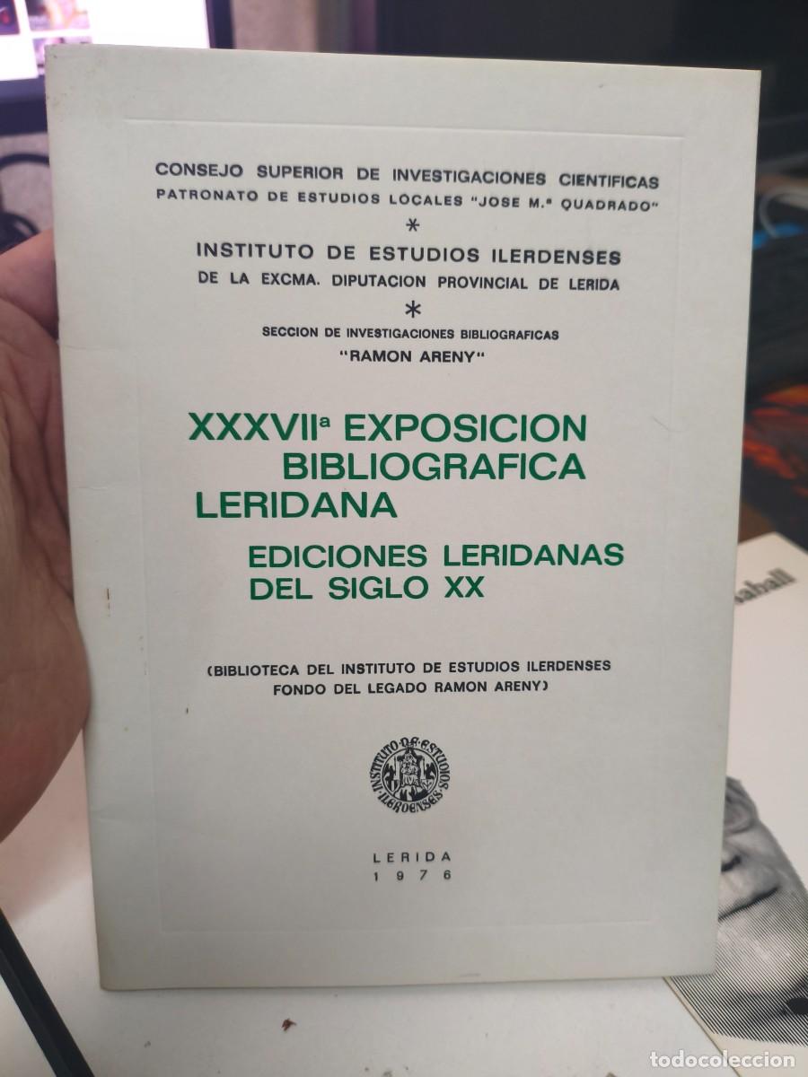 Libros de segunda mano: XXXVII EXPOSICION BIBLIOGRAFIACA LERIDANA. EDICIONES LERIDANAS. LERIDA LLEIDA 1976 RAMON ARENY