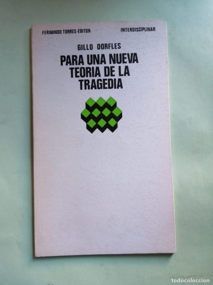 Libros de segunda mano: PARA UNA NUEVA TEORIA DE LA TRAGEDIA (GILLO DORFLES) - Foto 1
