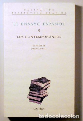 Second hand books: GARC&Iacute;A, Jordi (ed.) - EL ENSAYO ESPA&Ntilde;OL 5. LOS CONTEMPOR&Aacute;NEOS - Barcelona 1996
