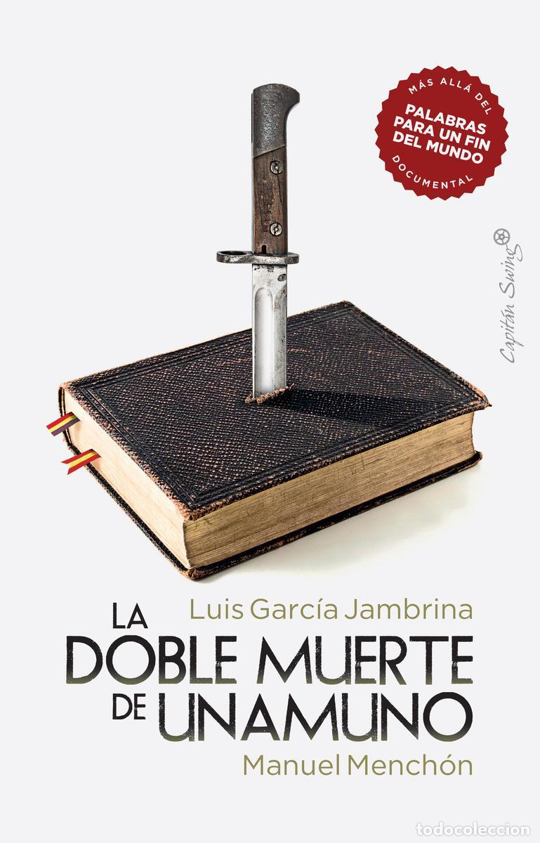 Libros de segunda mano: La doble muerte de Unamuno. - Garc&iacute;a Jambrina, Luis.