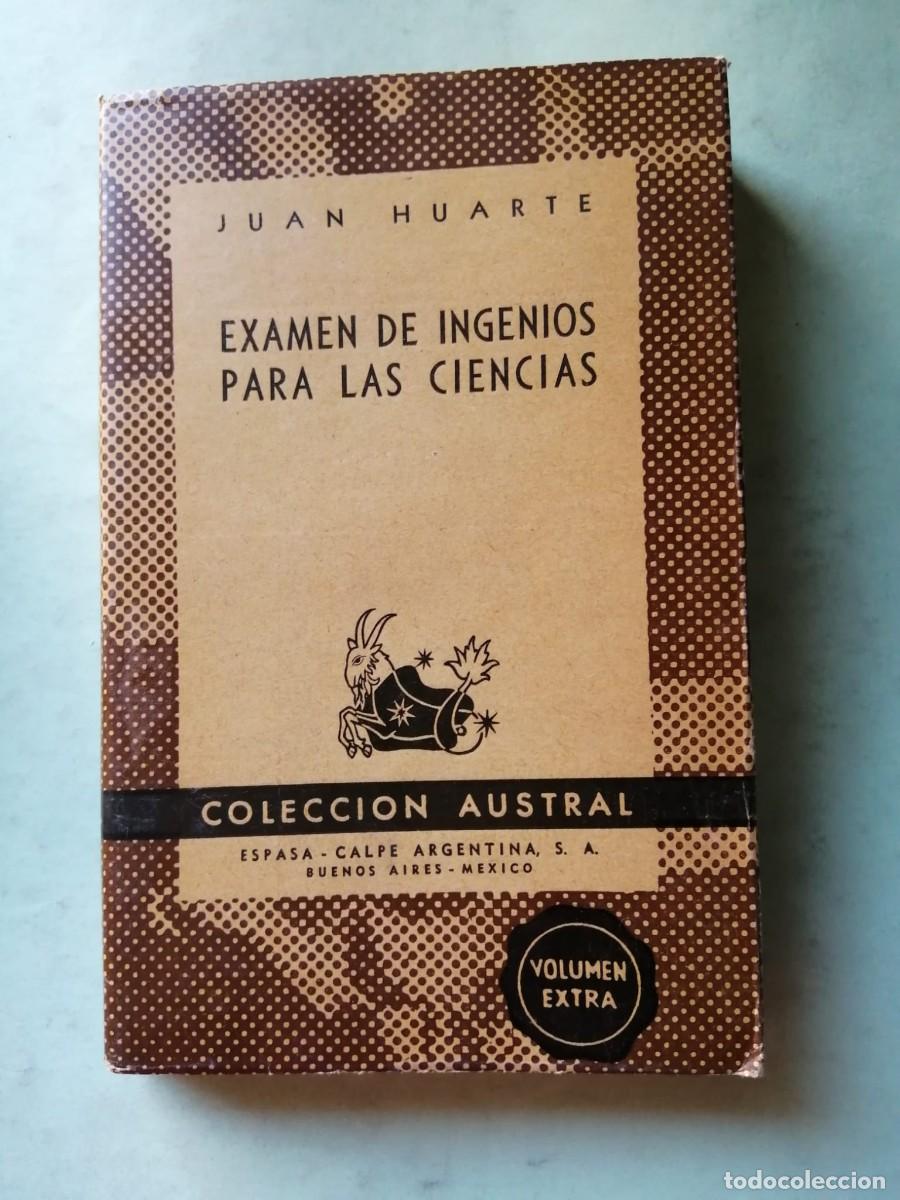 Libros de segunda mano: EXAMEN DE INGENIOS PARA LAS CIENCIAS (JUAN HUARTE) COLECCION AUSTRAL