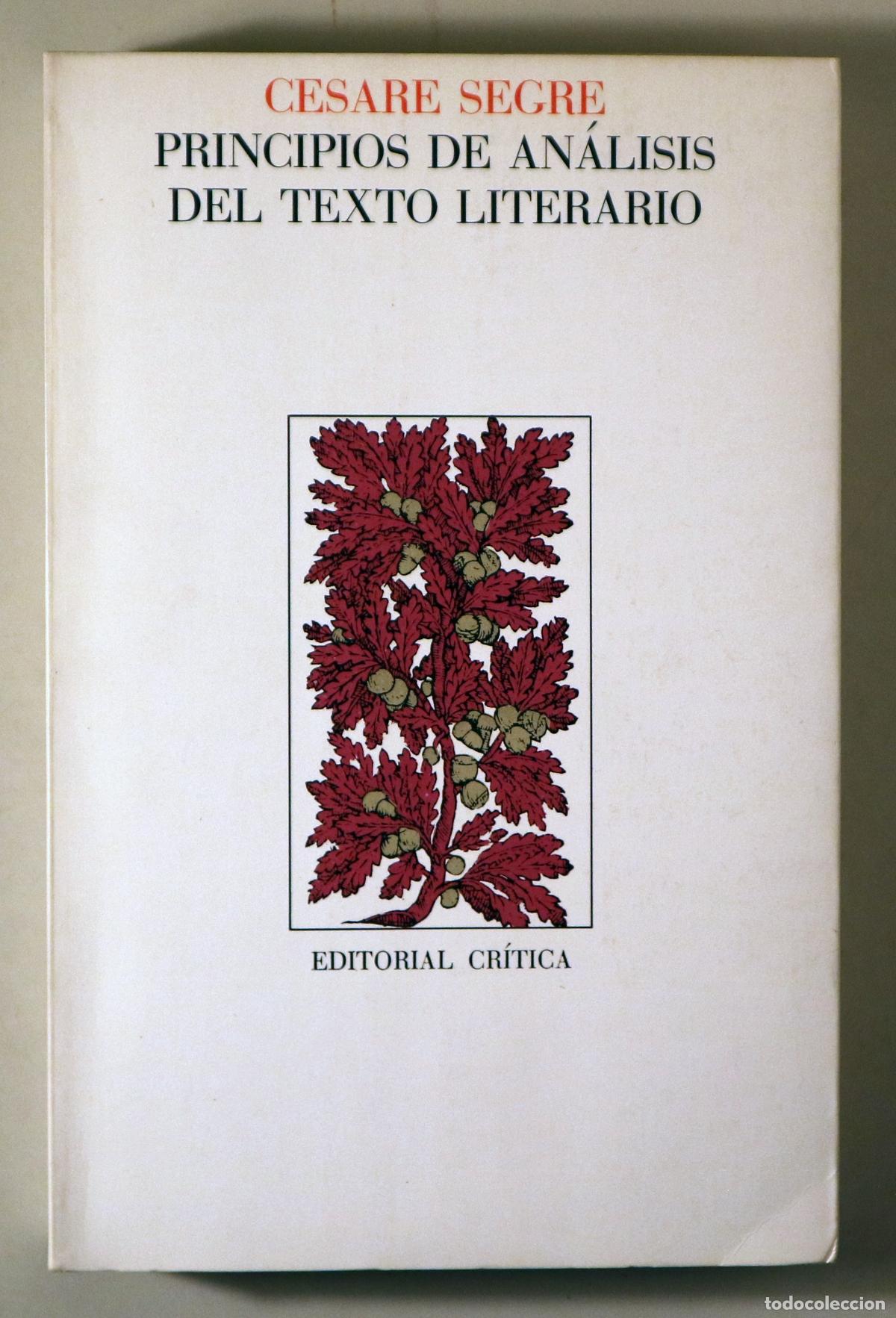 Livres d'occasion: SEGRE, Cesare - PRINCIPIOS DE AN&Aacute;LISIS DEL TEXTO LITERARIO - Barcelona 1985