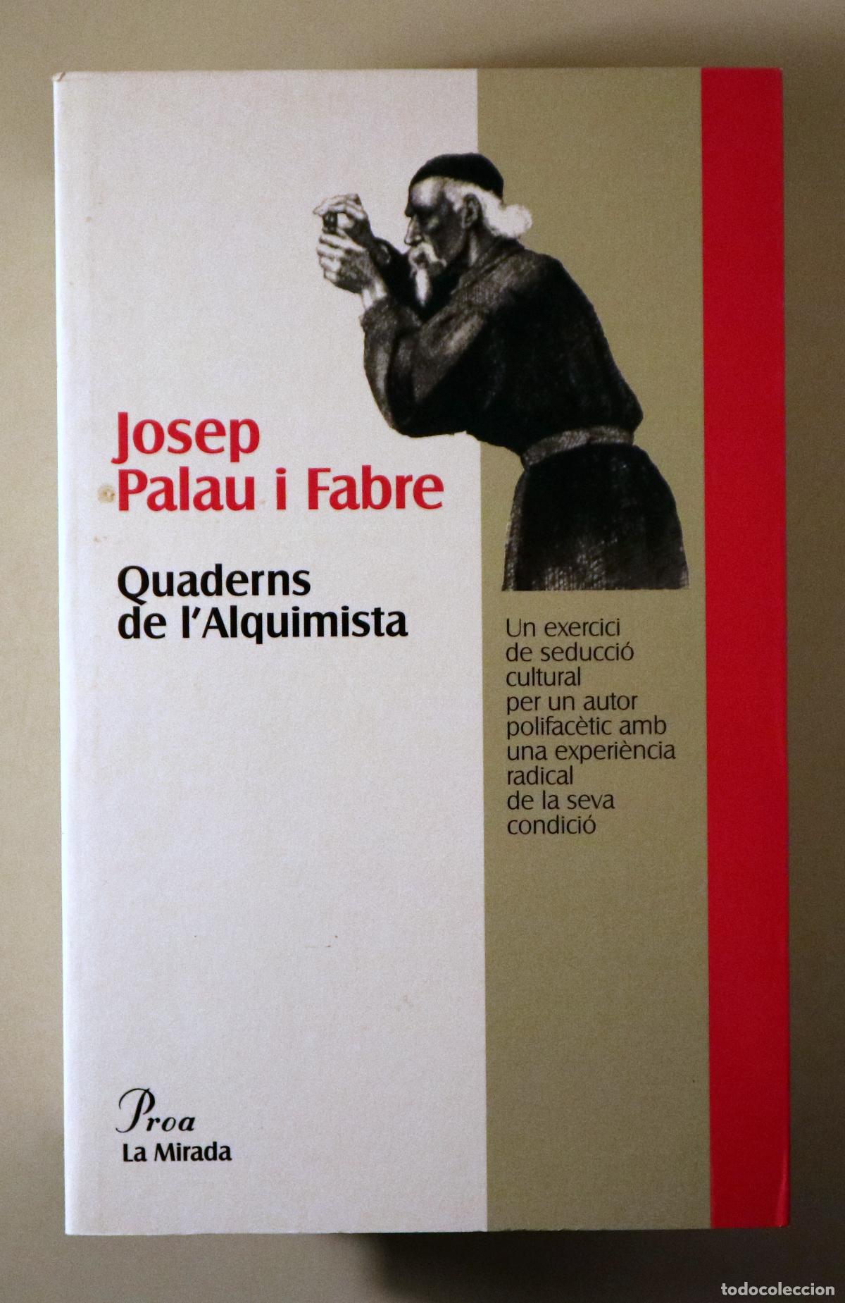 Second hand books: PALAU I FABRE, Josep - QUADERNS DE L'ALQUIMISTA - Barcelona 1997 -