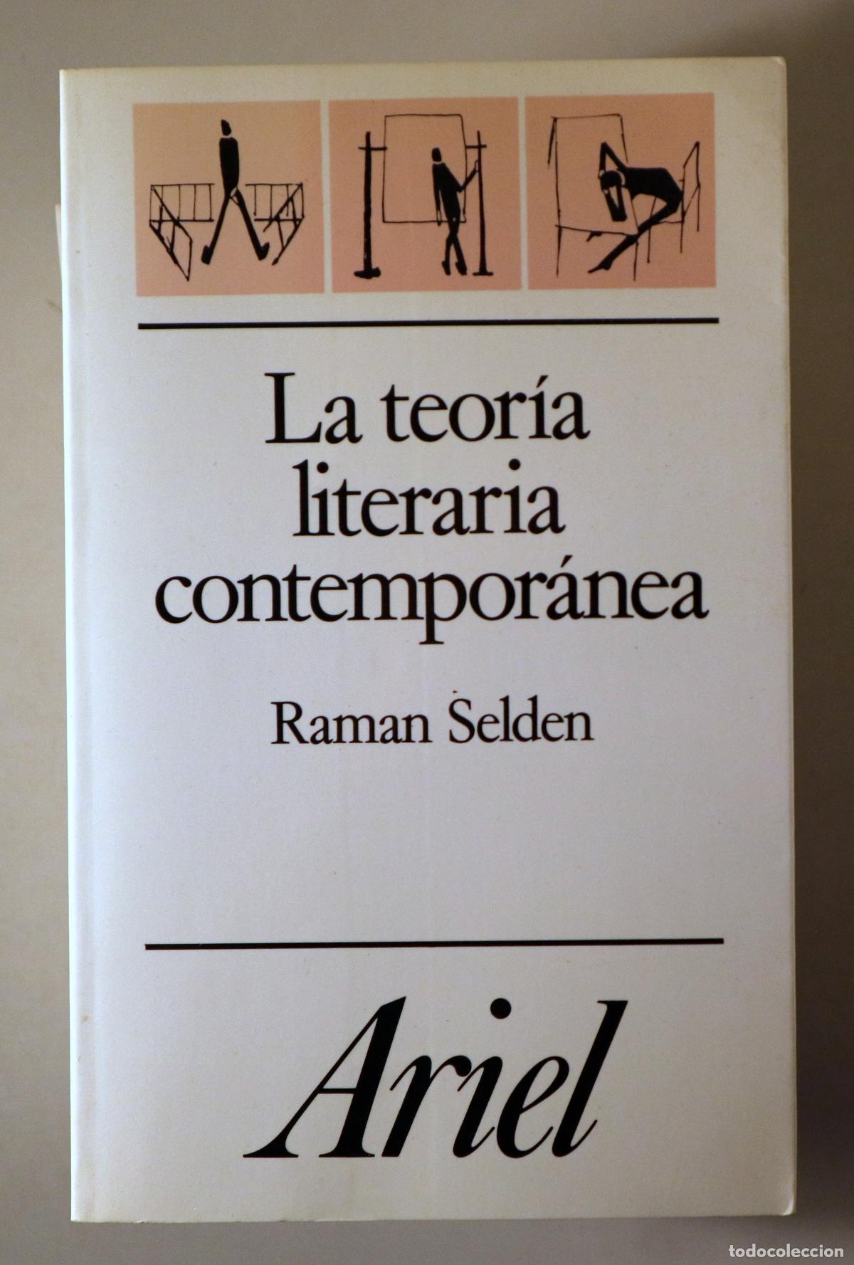 Second hand books: SELDEN, Raman - LA TEOR&Iacute;A LITERARIA CONTEMPOR&Aacute;NEA - Barcelona 1993