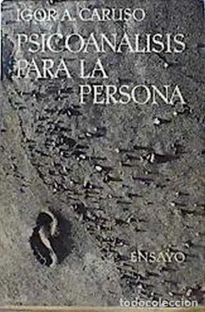 Libros de segunda mano: Psicoan&aacute;lisis para la persona - Igor A. Caruso