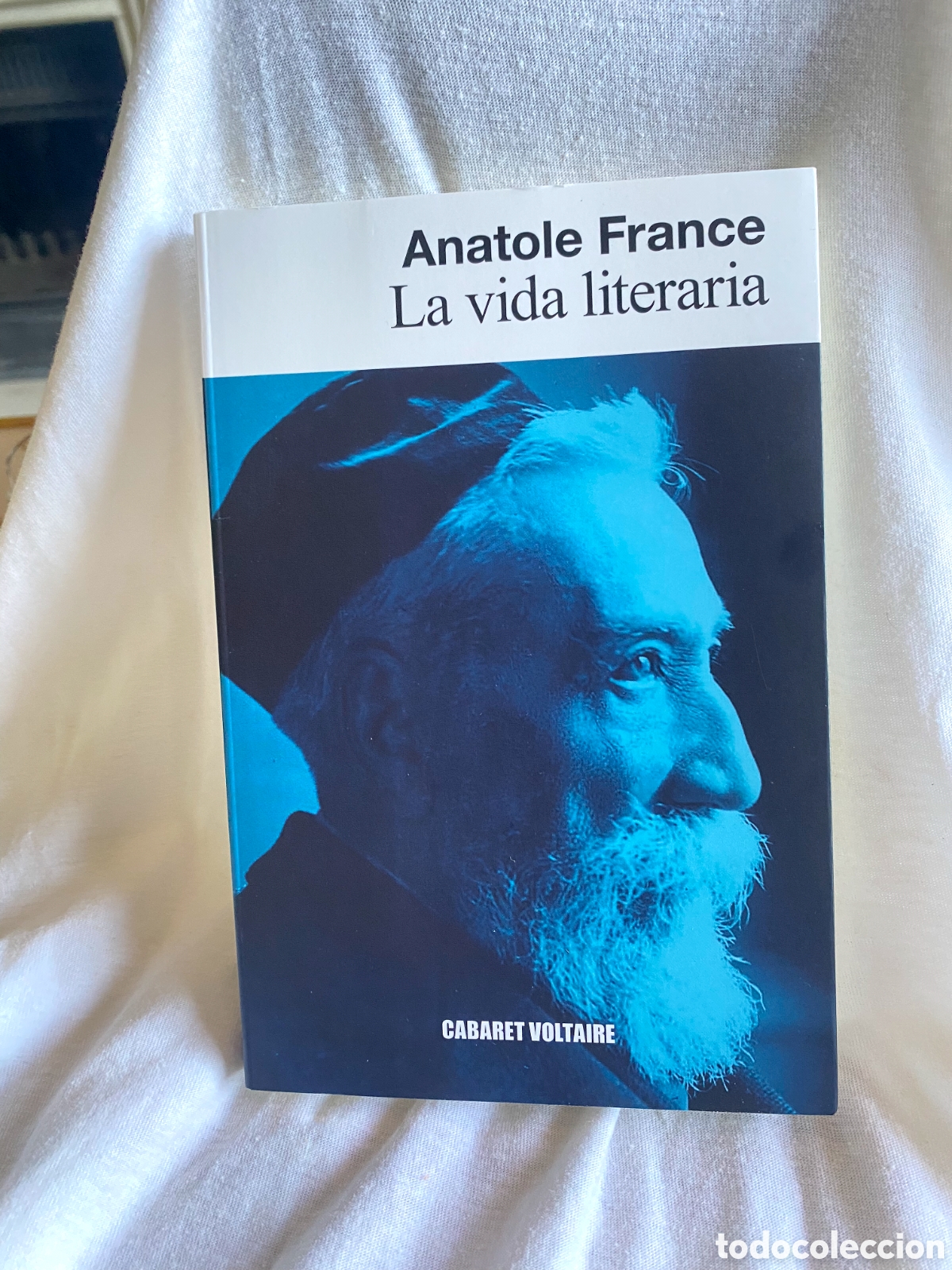 Libros de segunda mano: Anatole France - La Vida Literaria