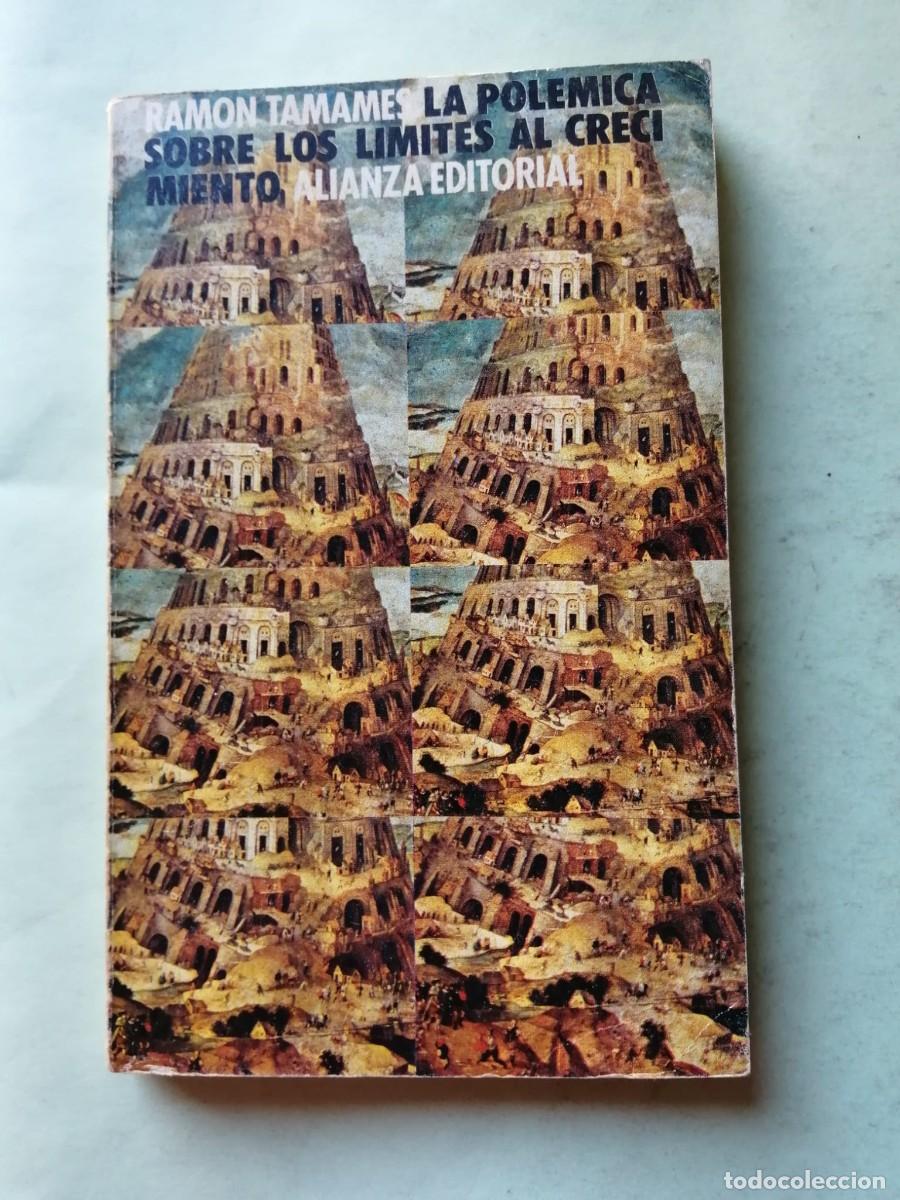 Libros de segunda mano: LA POLEMICA SOBRE LOS LIMITES AL CRECIMIENTO (RAMON TAMAMES)