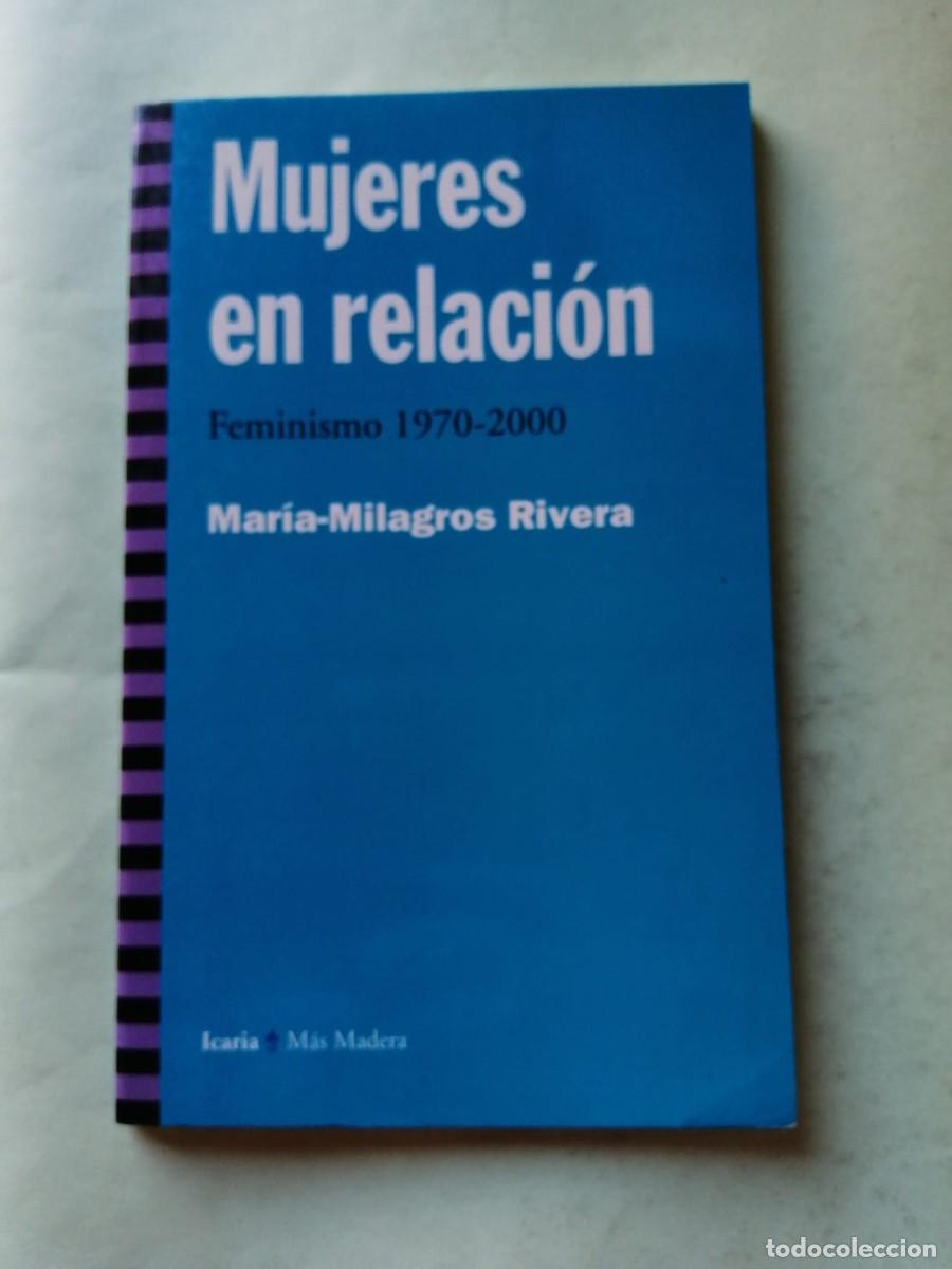 Libros de segunda mano: MUJERES EN RELACION (MARIA MILAGROS RIVERA)