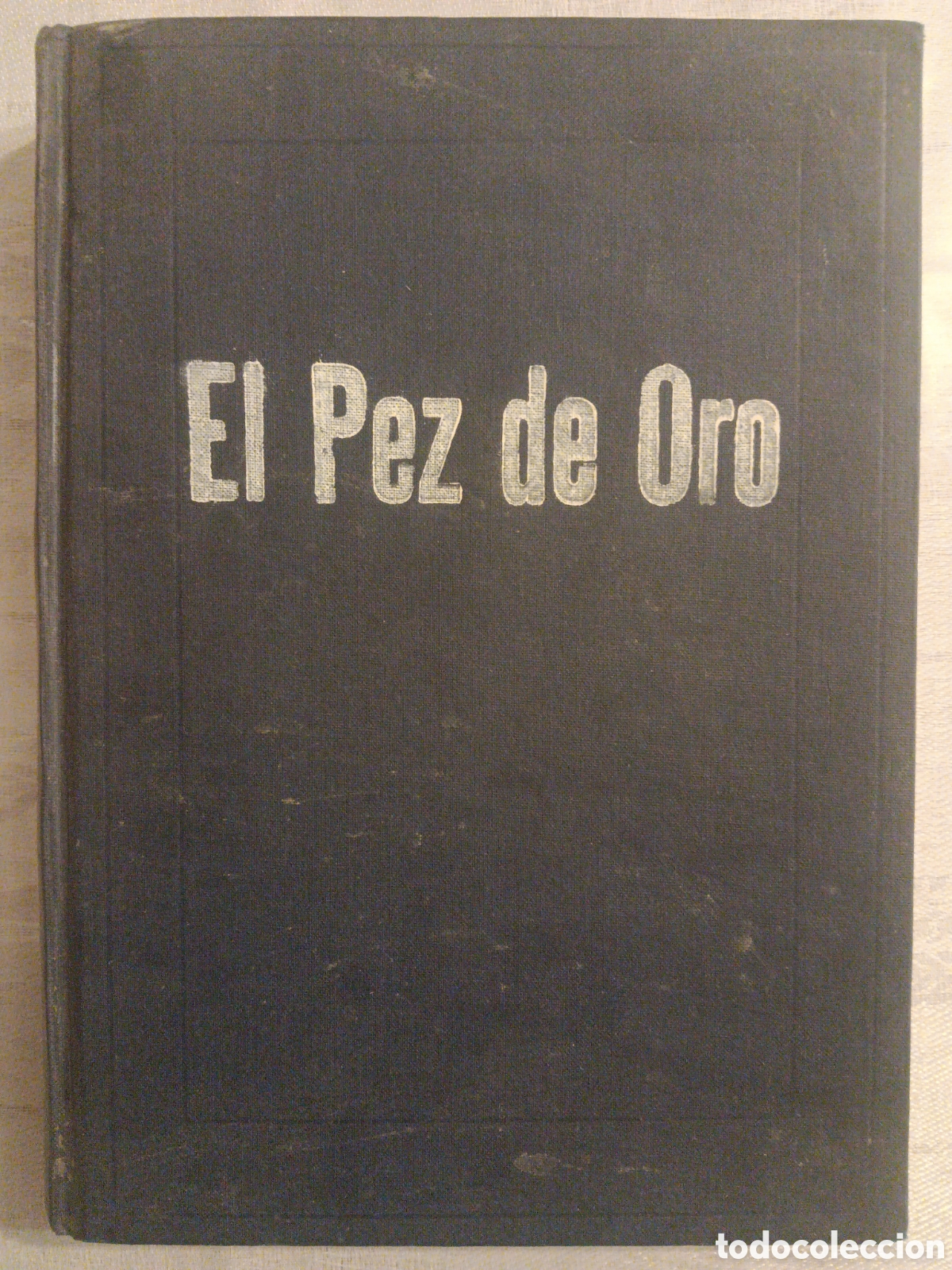 Libros de segunda mano: Gamaliel Churata (Arturo Peralta) - El Pez de Oro. Retablos del Laykhakuy