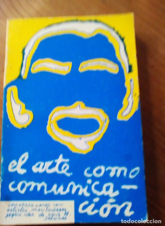 Libros de segunda mano: El arte como comunicaci&oacute;n. Conversaciones con artistas monta&ntilde;eses. Luis Alberto Salcines. -
