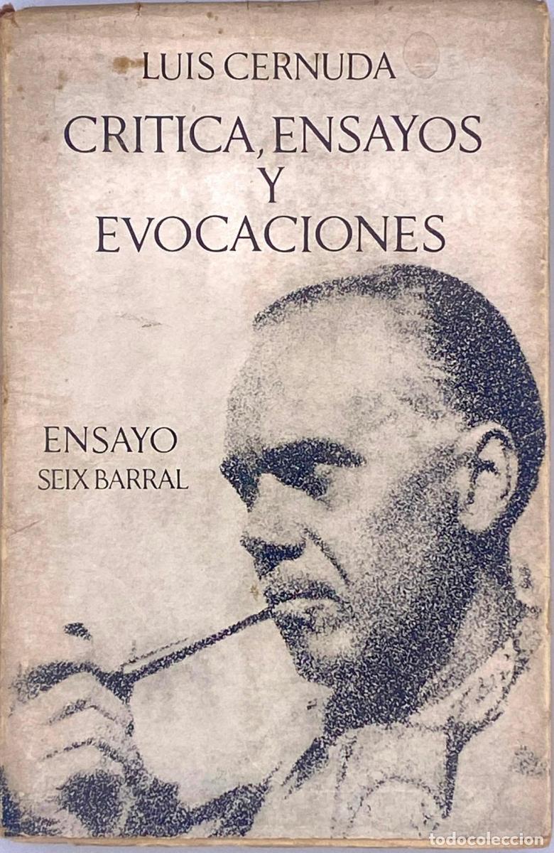 Luis Cernuda - Cr&iacute;tica, Ensayos y Evocaciones -