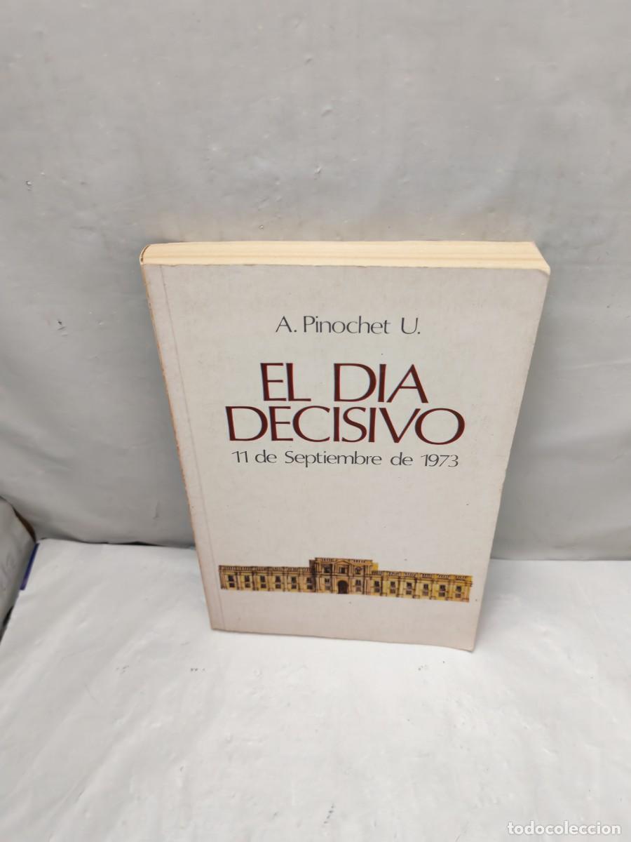 Gebrauchte B&uuml;cher: Augusto Pinochet Ugarte: El D&iacute;a Decisivo. 11 de Septiembre de 1973