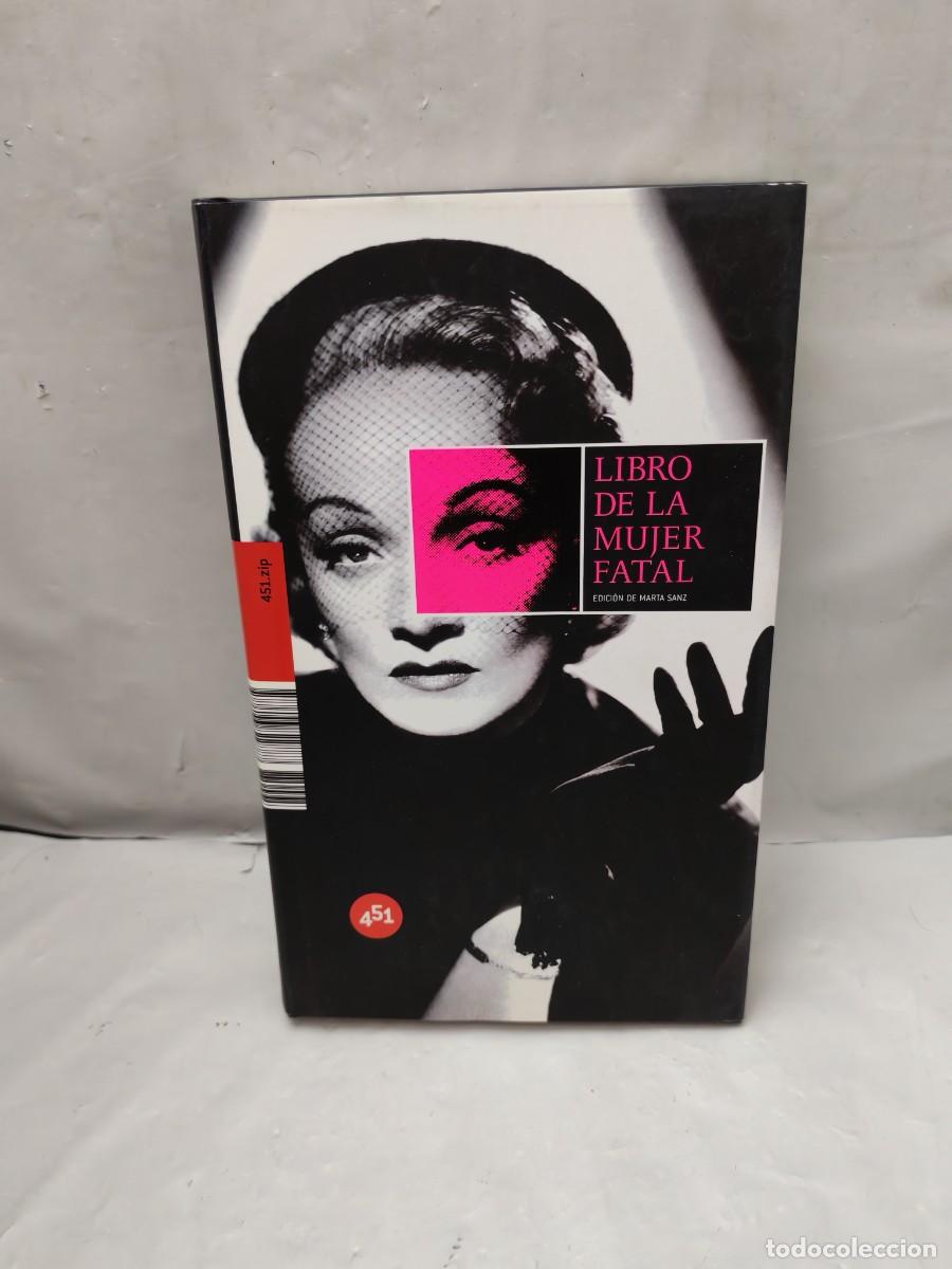 Libri di seconda mano: Libro de la Mujer Fatal (Primera edici&oacute;n, tapa dura)