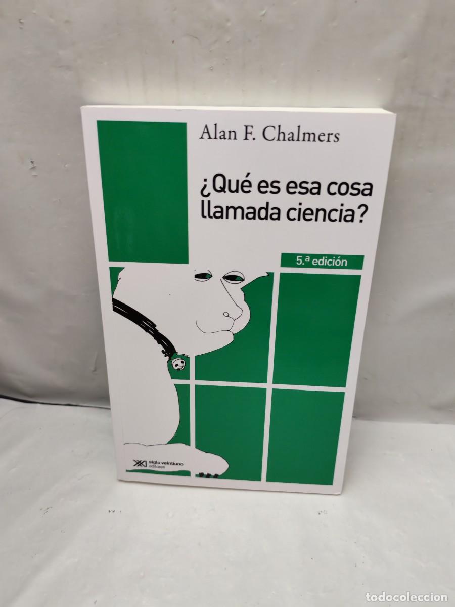 Libri di seconda mano: &iquest;Qu&eacute; es esa cosa llamada ciencia? (Nueva edici&oacute;n 2024, corregida y aumentada, ALGUNOS SUBRAYADOS)