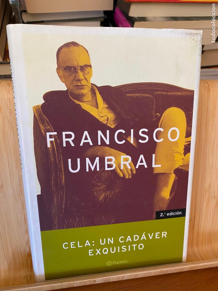 Libros de segunda mano: CELA: UN CAD&Aacute;VER EXQUISITO. FRANCISCO UMBRAL. EDITORIAL PLANETA