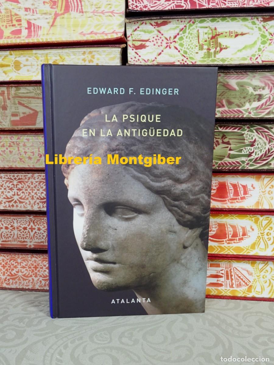 Libros de segunda mano: LA PSIQUE EN LA ANTIG&Uuml;EDAD . Autor : F. EDINGER , EDWARD
