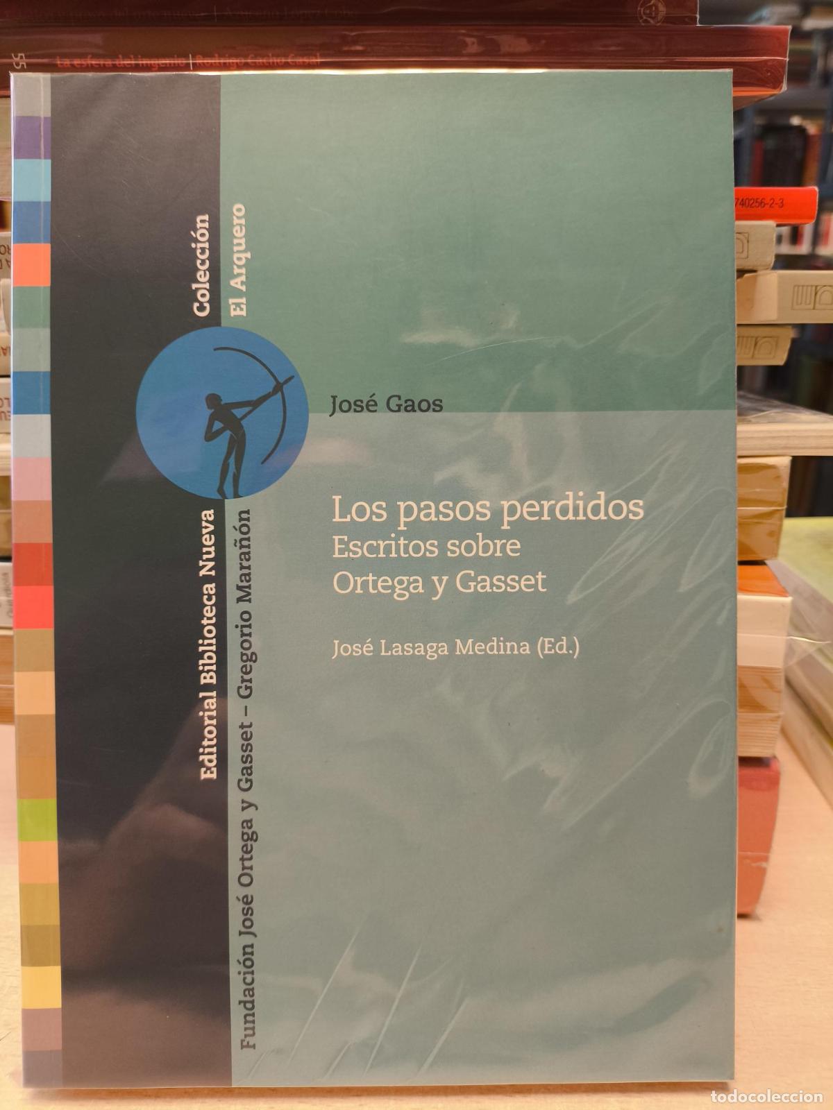 Libros de segunda mano: LOS PASOS PERDIDOS . Escritos sobre Ortega y Gasset - GAOS, JOS&Eacute;