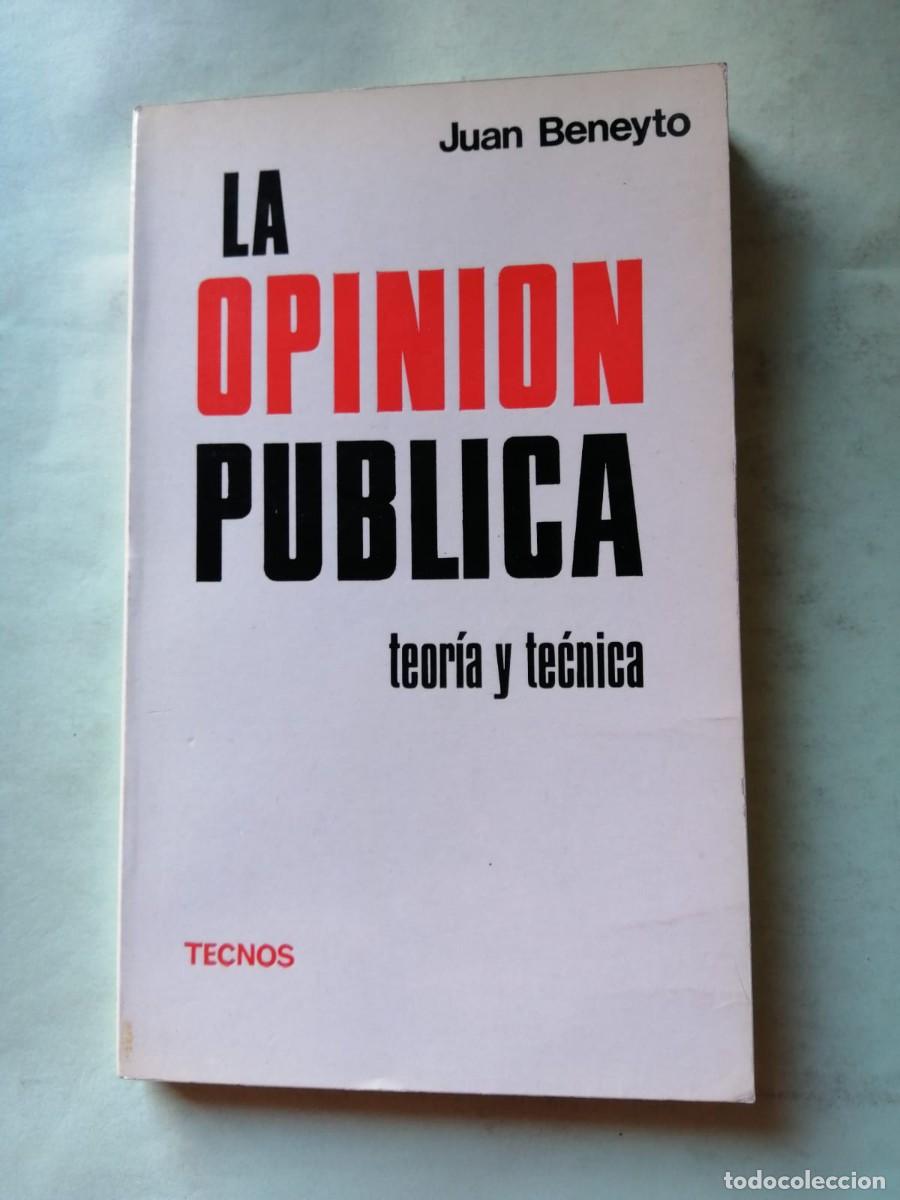 Libros de segunda mano: LA OPINION PUBLICA. TEORIA Y TECNICA (JUAN BENEYTO)