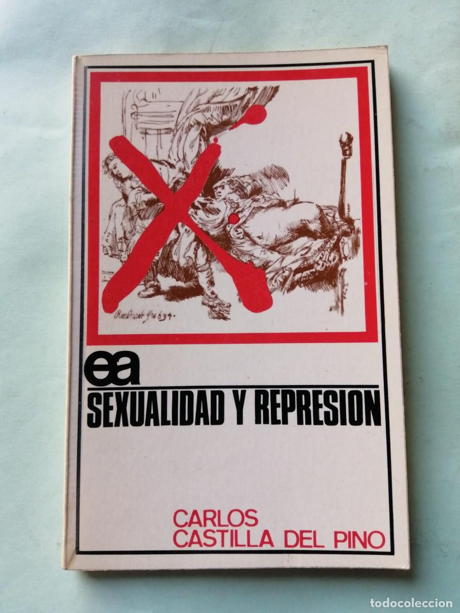 Libros de segunda mano: SEXUALIDAD Y REPRESION (CARLOS CASTILLO DEL PINO)