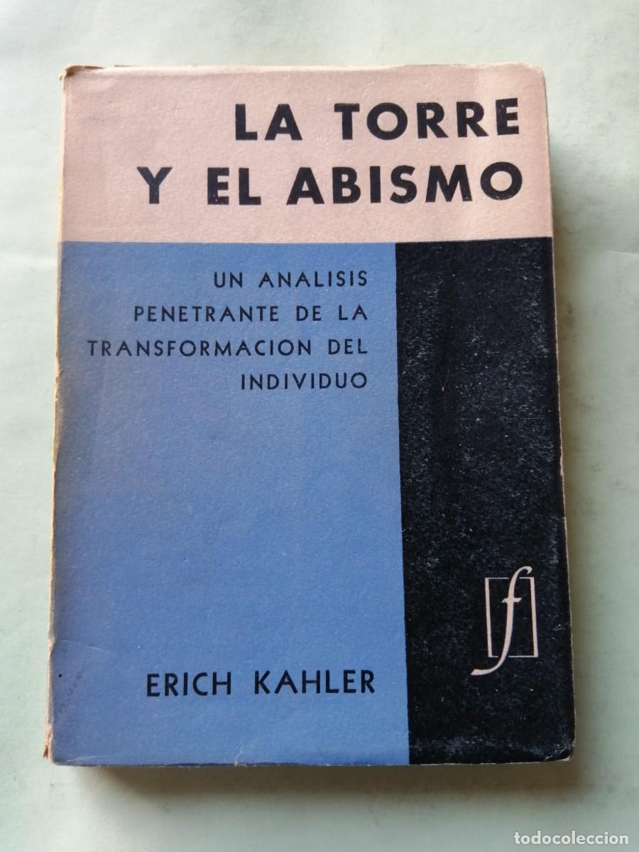Libros de segunda mano: LA TORRE Y EL ABISMO (ERICH KAHLER)