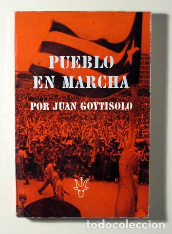 Gebrauchte B&uuml;cher: GOYTISOLO, Juan - PUEBLO EN MARCHA. Instant&aacute;neas de un viaje a Cuba - Par&iacute;s 1963 - Ilustrado - 1&ordf; ed