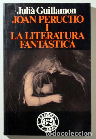 Second hand books: GUILLAMON, Juli&agrave; - JOAN PERUCHO I LA LITERATURA FANT&Agrave;STICA - Barcelona 1989