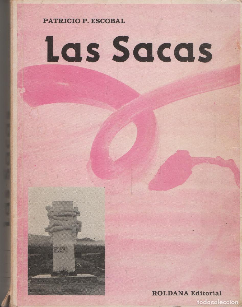 Gebrauchte B&uuml;cher: Las sacas. Patricio P.Escobal. Roldana. 1981.