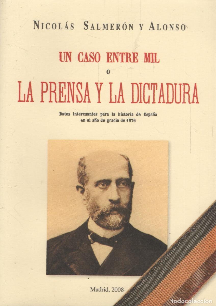 Second hand books: Un caso entre mil o la prensa y la Dictadura. Nicol&aacute;s Salmer&oacute;n y Alonso. APM. 2008.