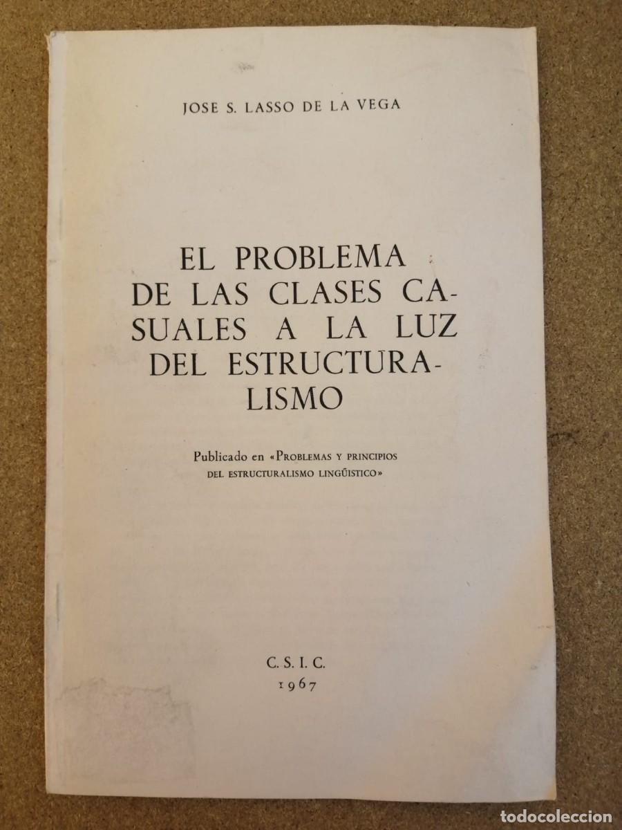 Libri di seconda mano: EL PROBLEMA DE LAS CLASES CASUALES A LA LUZ DEL ESTRUCTURALISMO (JOSE S. LASSO DE LA VEGA)