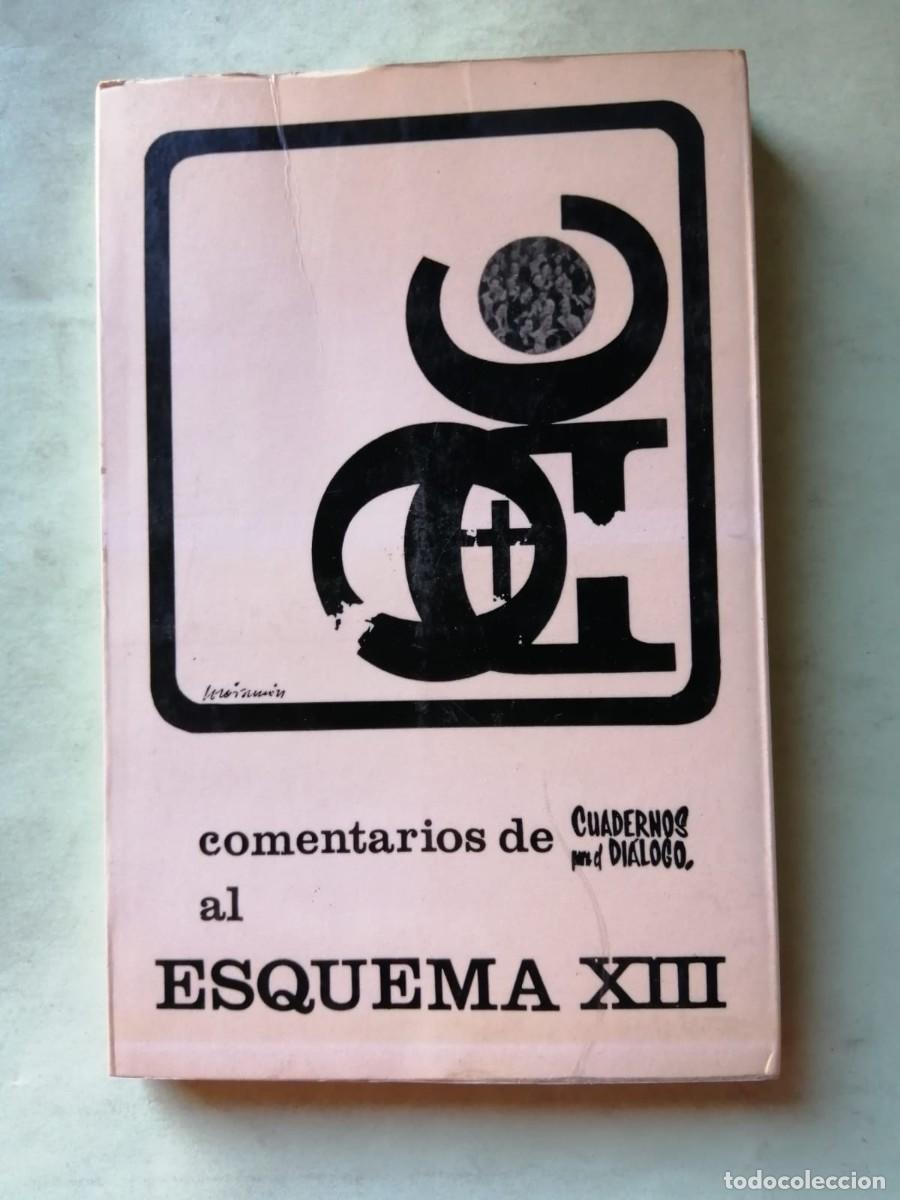 Libri di seconda mano: COMENTARIOS DE CUADERNOS PARA EL DIALOGO AL ESQUEMA XIII