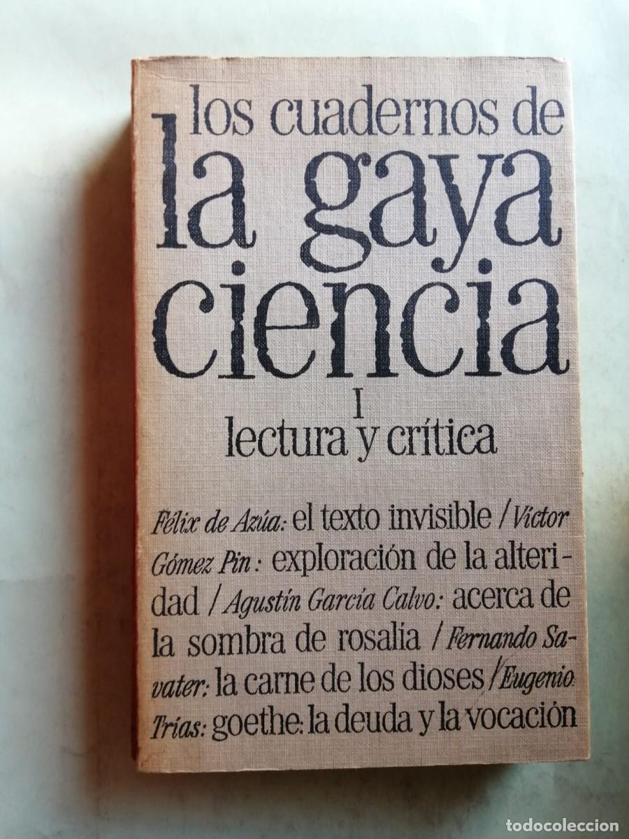 Libros de segunda mano: LOS CUADERNOS DE LA GAYA CIENCIA I. LECTURA Y CRITICA