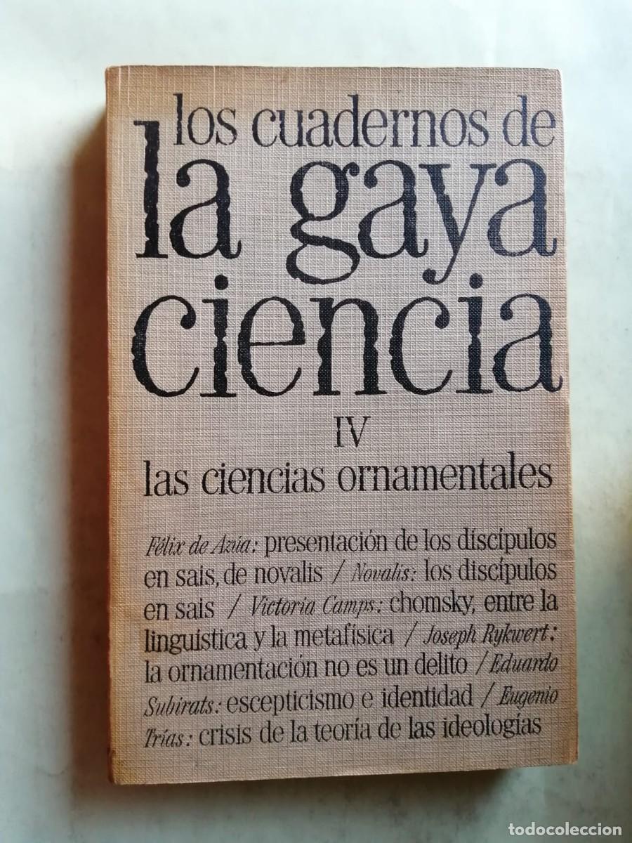 Libros de segunda mano: LOS CUADERNOS DE LA GAYA CIENCIA IV. LAS CIENCIAS ORNAMENTALES