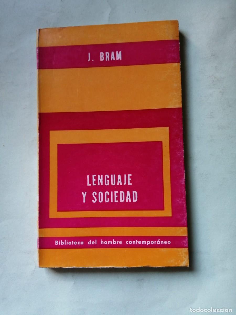 Libros de segunda mano: LENGUAJE Y SOCIEDAD (J. BRAM) - Foto 1