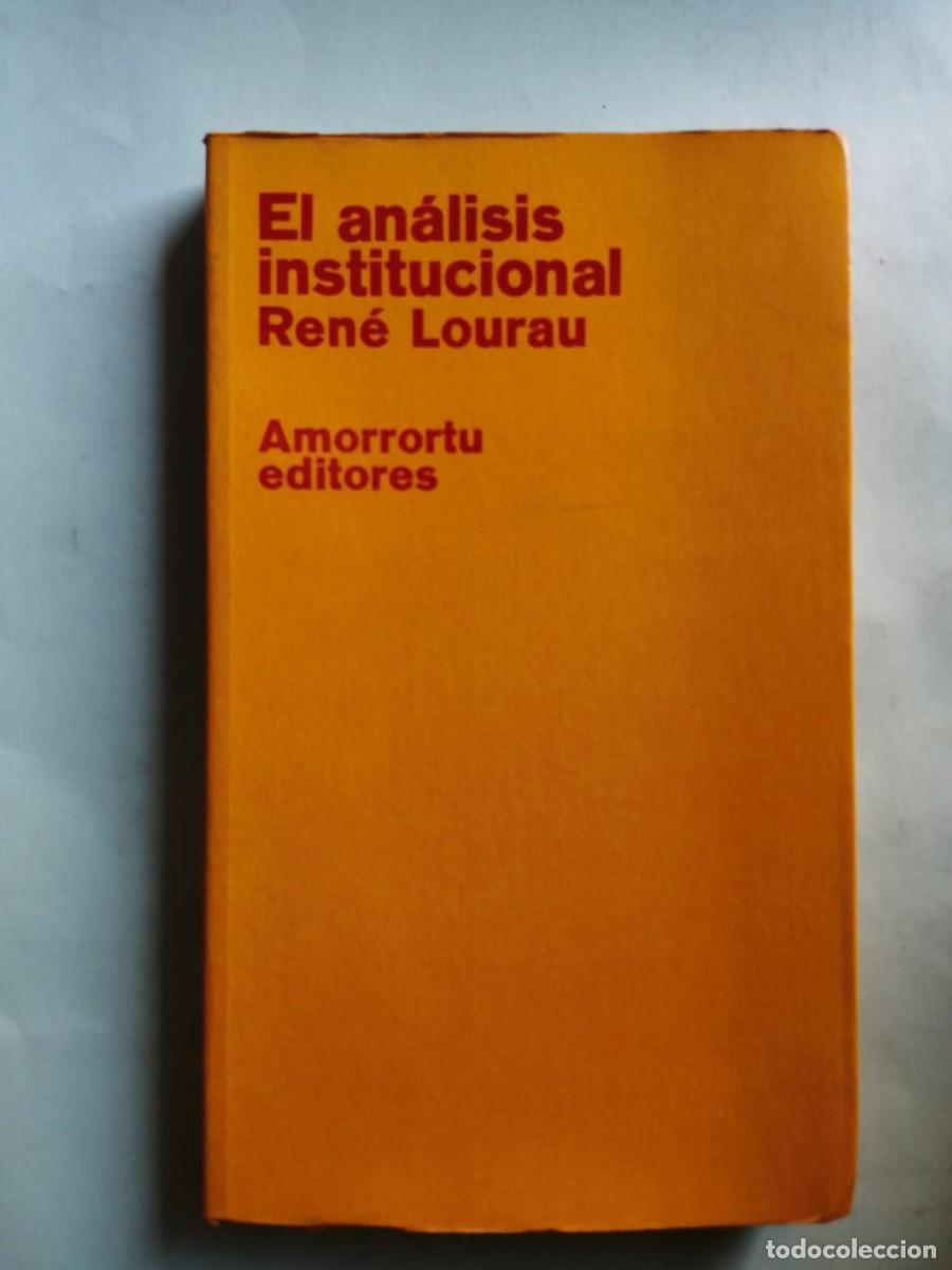 Libros de segunda mano: EL ANALISIS INSTITUCIONAL (RENE LOURAU) - Foto 1