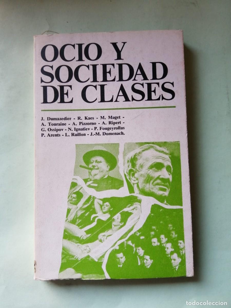 Libros de segunda mano: OCIO Y SOCIEDAD DE CLASES (VARIOS AUTORES)