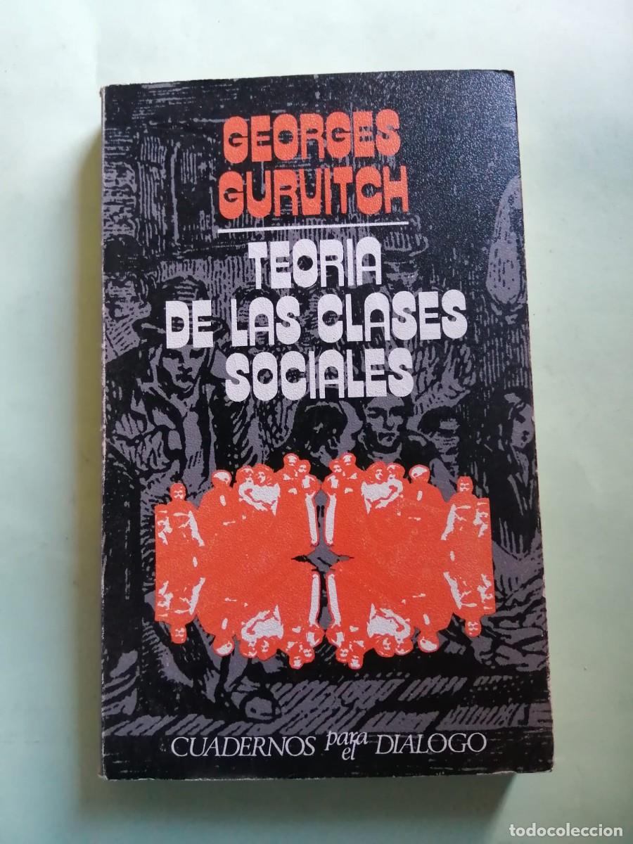 Libros de segunda mano: TEORIA DE LAS CLASES SOCIALES (GEORGES GURVITCH)