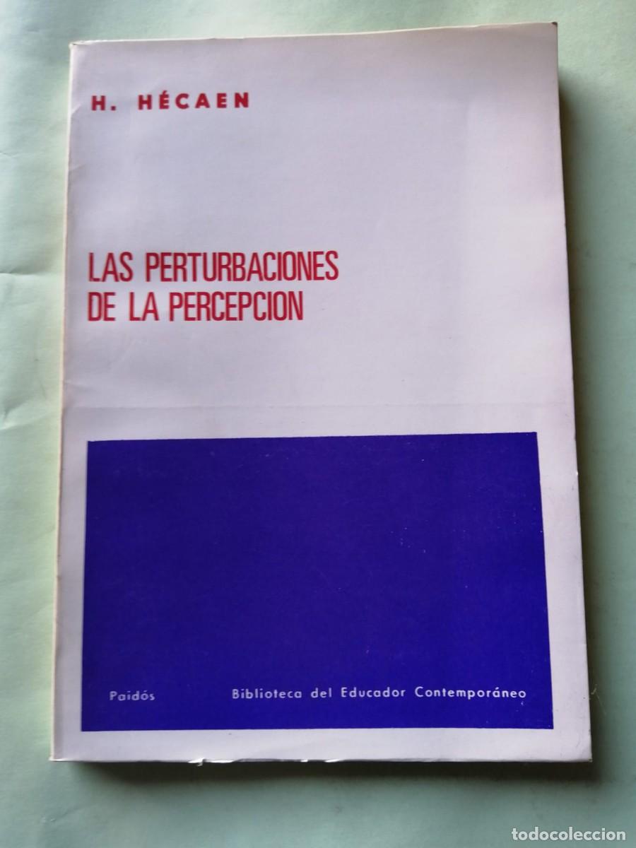 Libros de segunda mano: LAS PERTURBACIONES DE LA PERCEPCION (H. HECAEN)