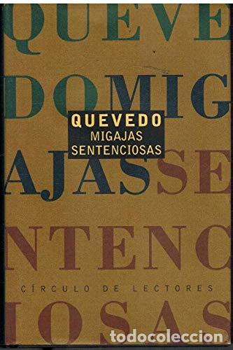 Libros de segunda mano: Migajas Sentenciosas - De Quevedo, Francisco