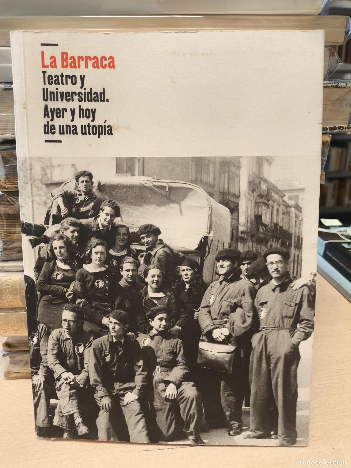 Libros de segunda mano: La barraca, teatro y universidad. - Javier Huerta Calvo